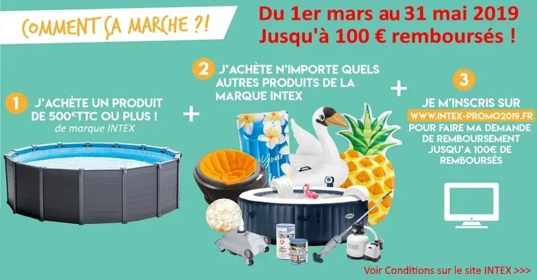 Remboursement jusqu'à 100 euros de Intex mars avril mai 2019